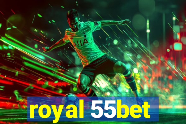 royal 55bet